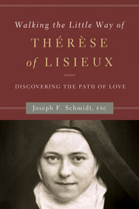 Walking the Little Way of Therese of Lisieux